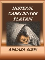 Misterul Casei dintre Platani eBook by Adriana Subin