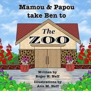 Mamou and Papou Take Ben to the Zoo / a Genie and a Shoe