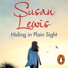 Hiding in Plain Sight - The thought-provoking suspense novel from the Sunday Times bestselling author audiobook by Susan Lewis, Julia Franklin