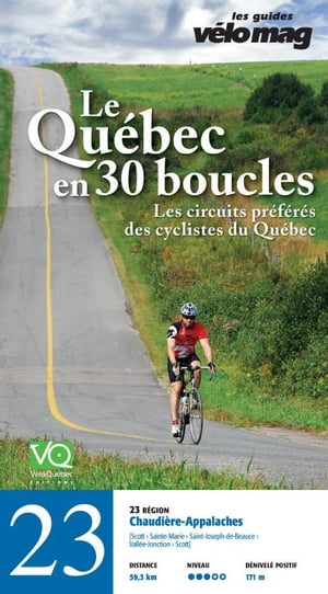 23. Chaudière-Appalaches (Scott): Le Québec en 30 boucles, Parcours .23