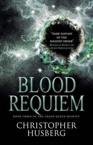Chaos Queen : Blood Requiem - Christopher Husberg