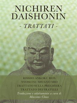 Nichiren Daishonin - Trattati