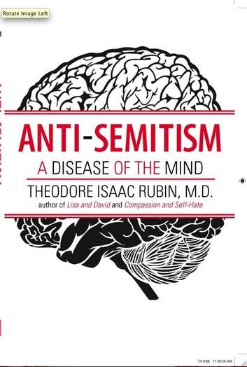 Anti-Semitism - A Disease of the Mind ebook by Theodore Isaac Rubin