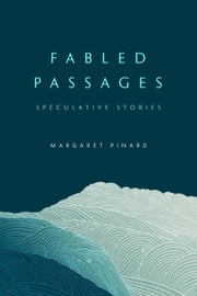 Fabled Passages: Speculative Stories